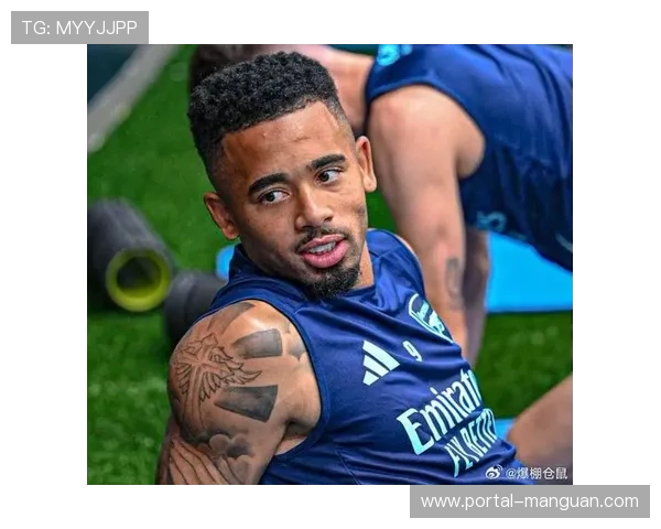 加布里埃尔-热苏斯伤愈复出，阿森纳锋线选择增加